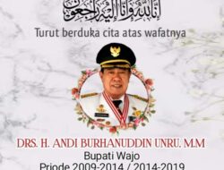 Kabar Duka Menyelimuti Bumi Lamaddukelleng Telah Berpulang ke Rahmatullah Mantan Bupati Wajo dua Periode 2009-2019