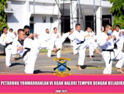 PETARUNG YONMARHANLAN VI ASAH NALURI TEMPUR DENGAN BELADIRI