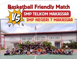 Basketball Friendly Match SMP Telkom Makassar vs SMPN 7 Makassar