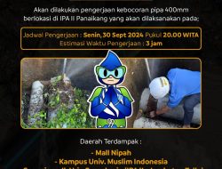 PDAM Makassar Informasikan Ada Kebocoran Pipa 400mm yang Berlokasi di IPA II Panaikang.