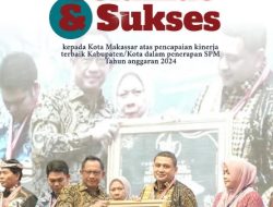 Ucapan Selamat dari Sekretariat DPRD kepada Pemkot Makassar atas Capaian Prestisius