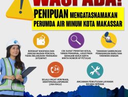 PDAM Makassar Ingatkan Warga: Sambungan Baru dan Diskon Hanya Lewat Jalur Resmi