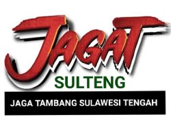Presiden Perintahkan Tertibkan 1.063 Tambang Ilegal, JAGAT Sulteng Siap Dampingi Satgas PKH