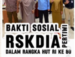 Bakti Sosial RSKDIA Pertiwi Sambut HUT RI ke-80, Hadirkan Layanan Kesehatan untuk Masyarakat