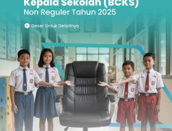 Disdik Makassar Buka Seleksi Bakal Calon Kepala Sekolah (BCKS) Non Reguler Tahun 2025