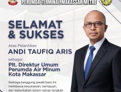 SELAMAT & SUKSES! Andi Taufiq Aris Resmi Menjabat Plt. Direktur Umum PDAM Makassar