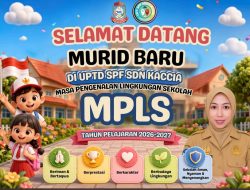 MPLS Ramah 2026/2027 di SDN Kaccia: Makassar Sambut Siswa Baru dengan Hangat, Belajar Seru Dimulai